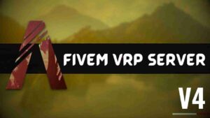 Serverul FiveM VRP V4 - FULL PACK